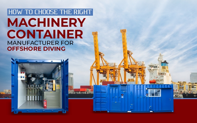 Machinery container manufacturer for offshore diving India with 10ft and 20ft containerized diving systems